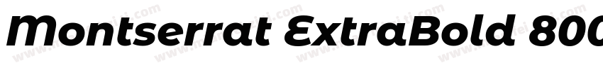 Montserrat ExtraBold 800 Italic字体转换